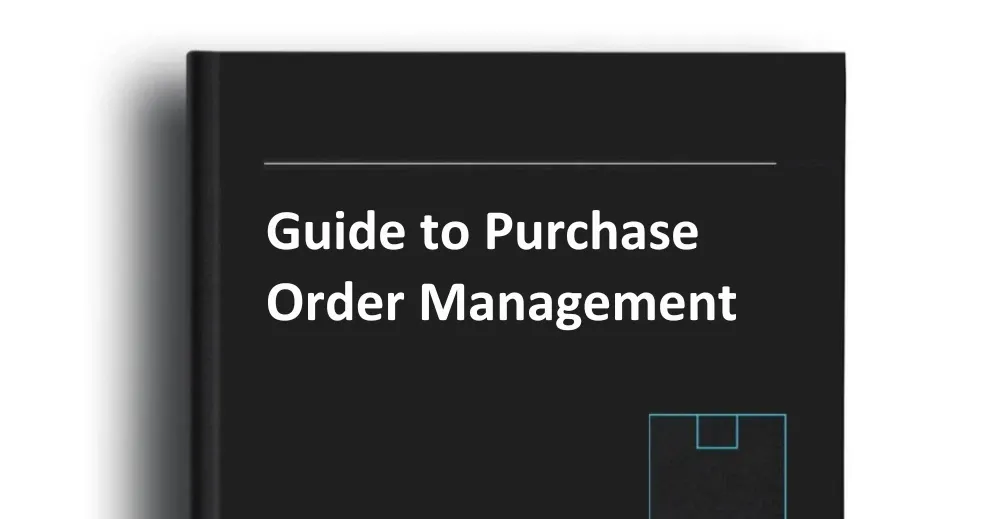 Guide to Purchase Order Management