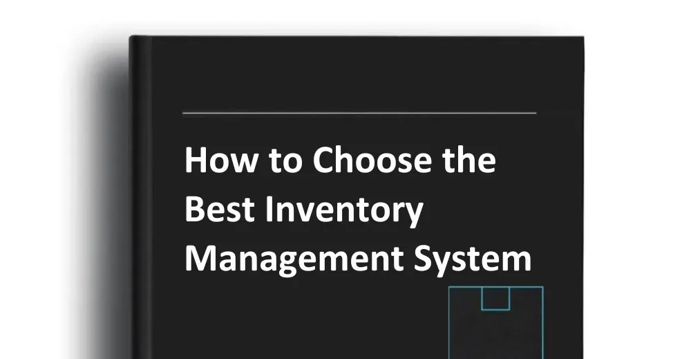 How to Choose the Best Inventory Management System