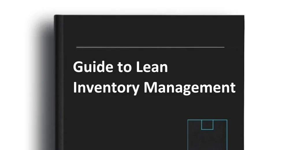 Guide to Lean Inventory Management