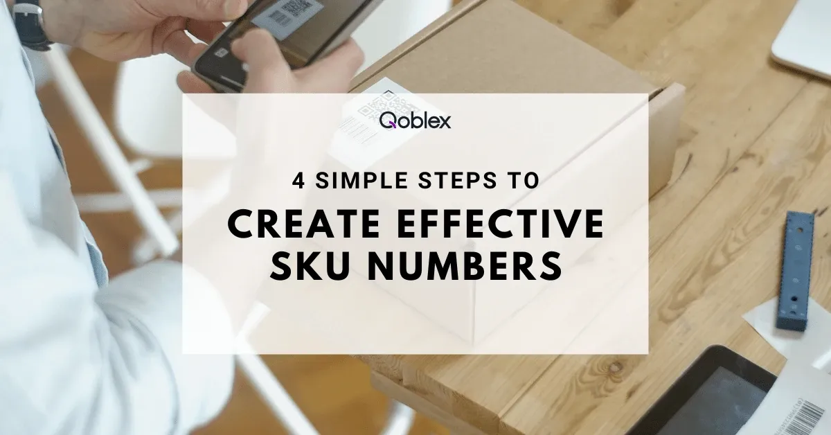 4 Simple Steps to Create Effective SKU Numbers
