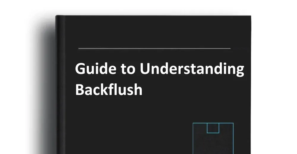 Guide to Understanding Backflush