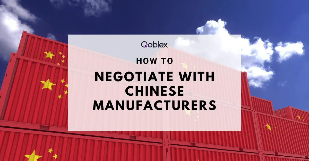 How to Negotiate With Chinese Manufacturers