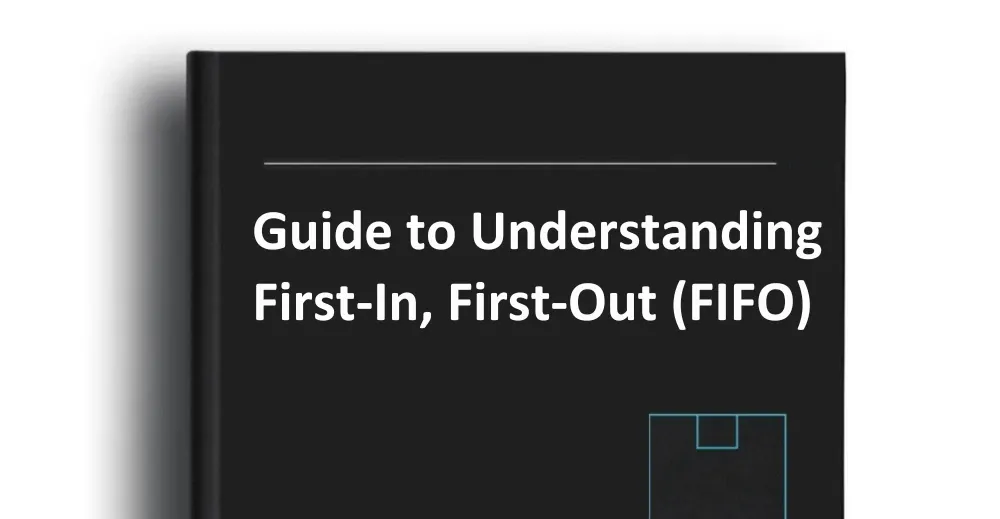 Guide to Understanding FIFO
