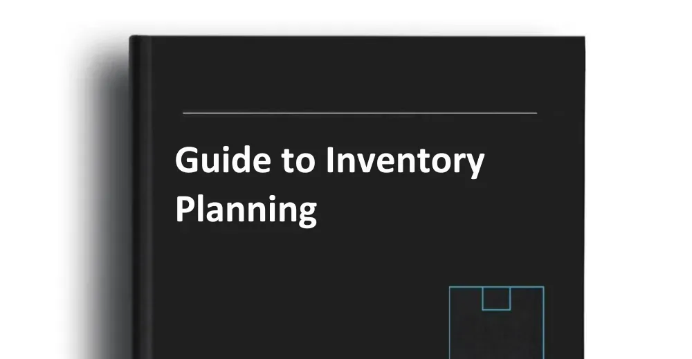 Guide to Inventory Planning