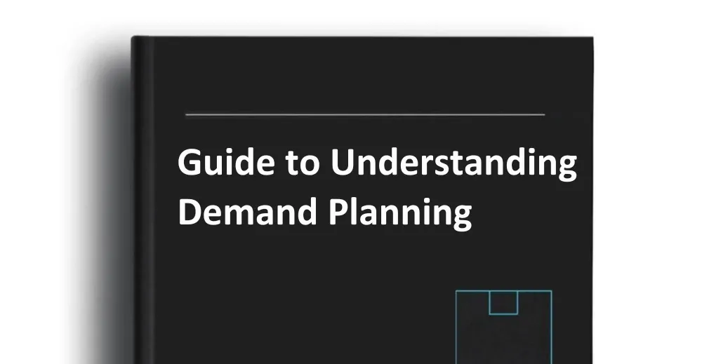 Guide to Understanding Demand Planning