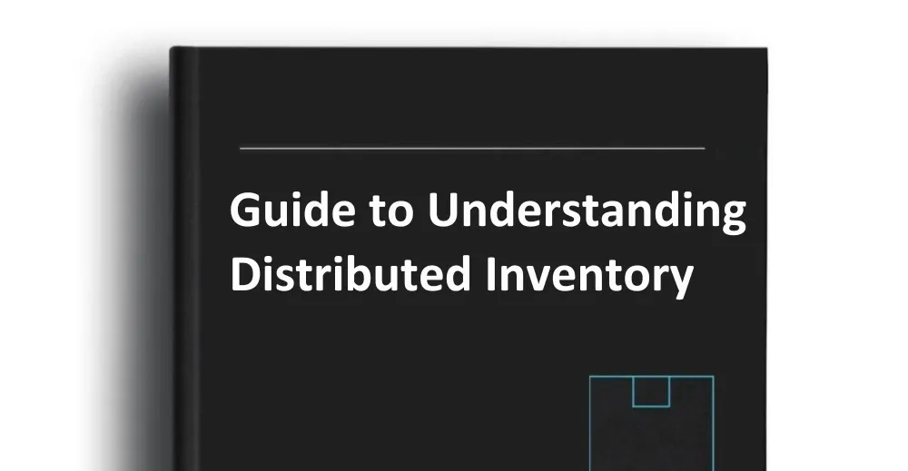 Guide to Understanding Distributed Inventory