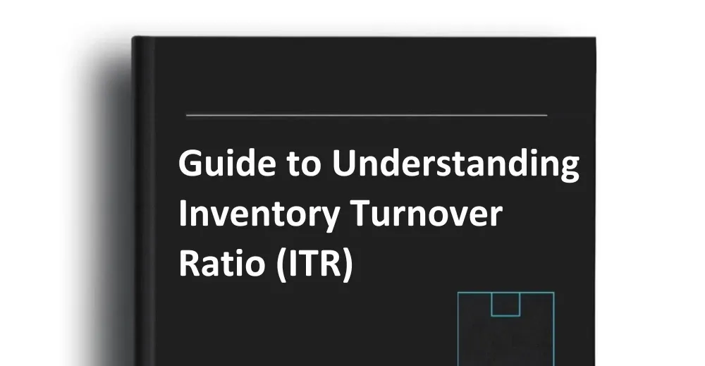 Guide to Understanding Inventory Turnover Ratio