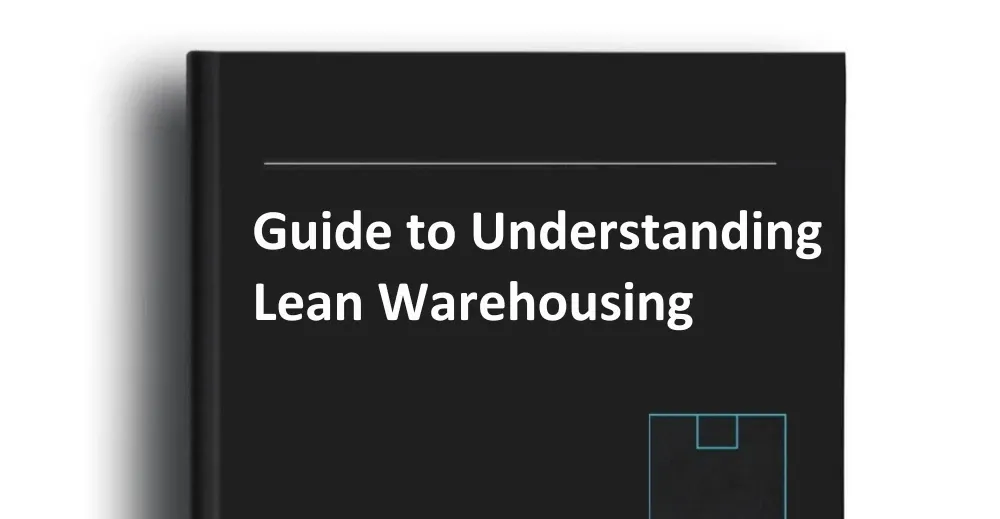 Guide to Understanding Lean Warehousing