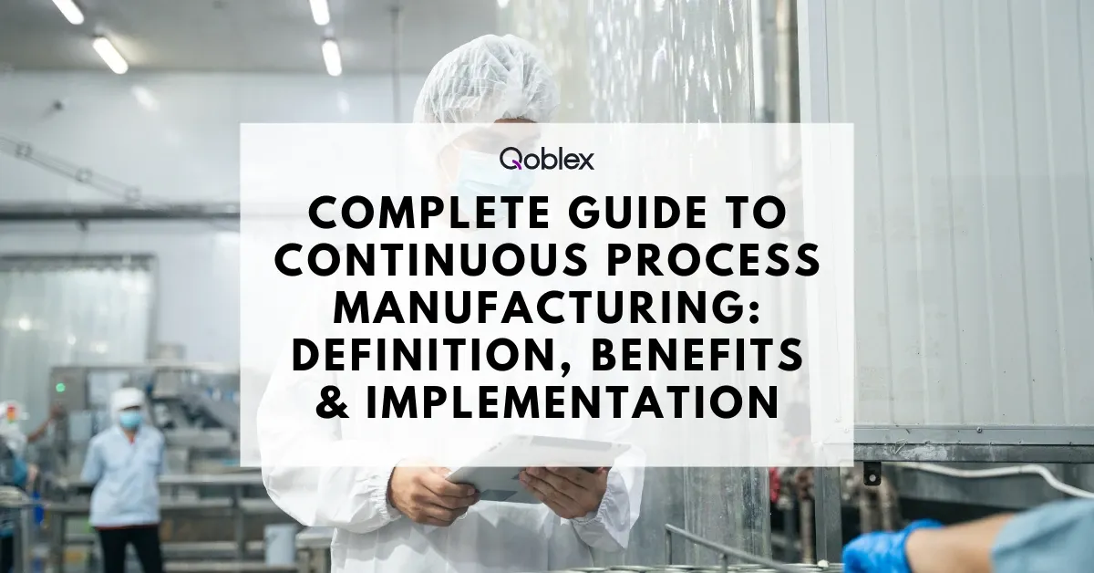 Continuous Process Manufacturing