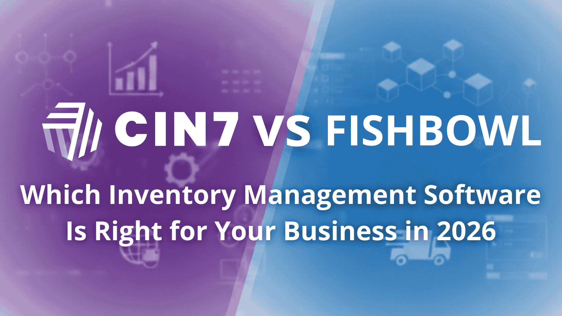 Cin7 vs Fishbowl