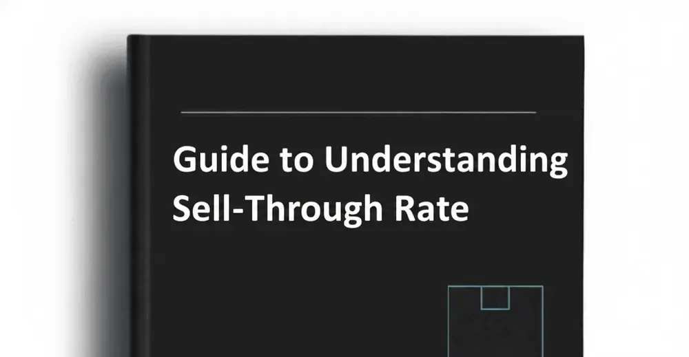 Guide to Understanding Sell-Through Rate