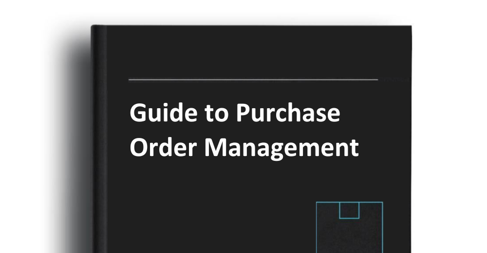 Guide to Purchase Order Management