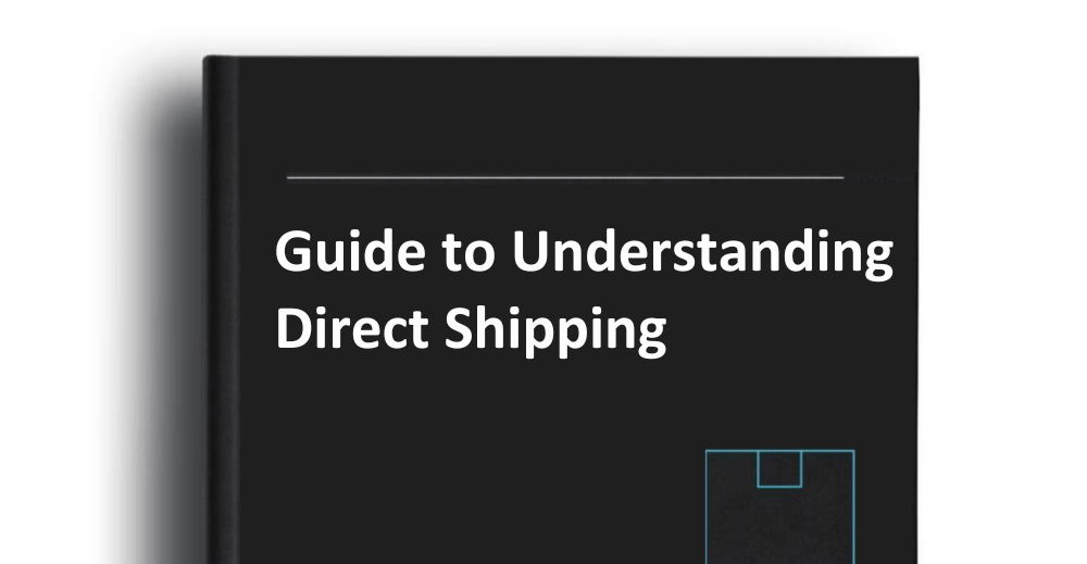 Guide to Understanding Direct Shipping