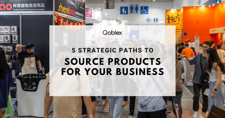 5 Strategic Paths to Source Products for Your Business