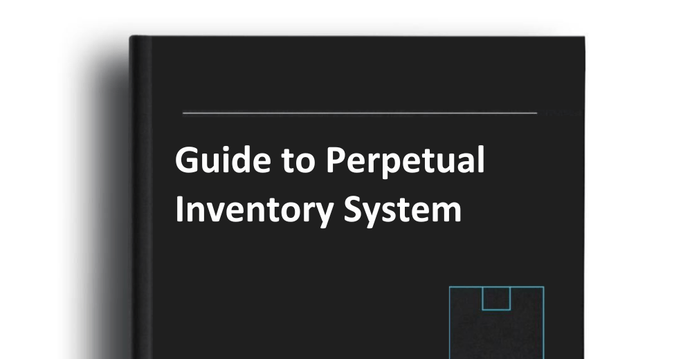 Guide to Perpetual Inventory System