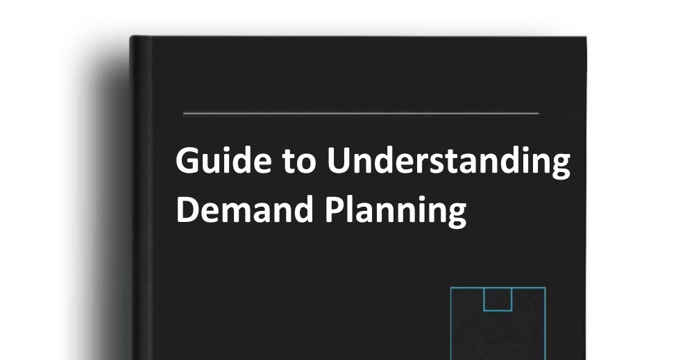 Guide to Understanding Demand Planning