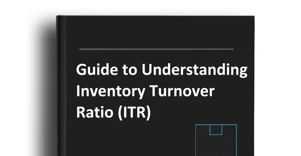 Guide to Understanding Inventory Turnover Ratio